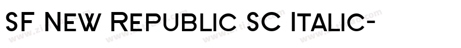 SF New Republic SC Italic字体转换 SF New Republic SC Italic字体转换